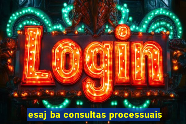 esaj ba consultas processuais